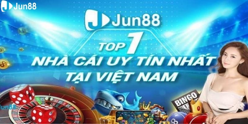 Jun88 - địa chỉ cá cược uy tín và chất lượng số 1 Việt Nam