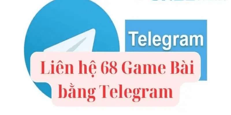 Liên hệ đến Telegram 68 Game bài