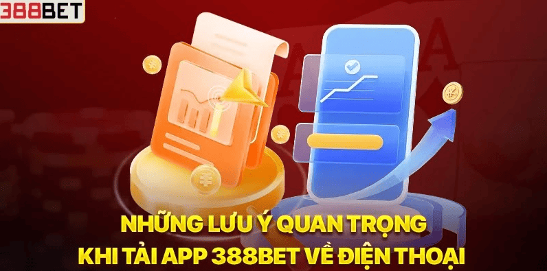 Hướng dẫn tải app 388BET nhanh chóng cho tân thủ