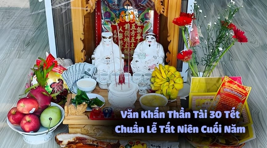Lưu ý quan trọng khi cúng Thần Tài vào ngày 30 tết