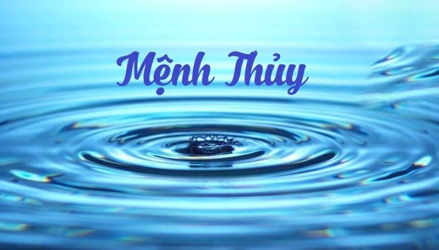 Những năm sinh thuộc mệnh Thuỷ là gì?